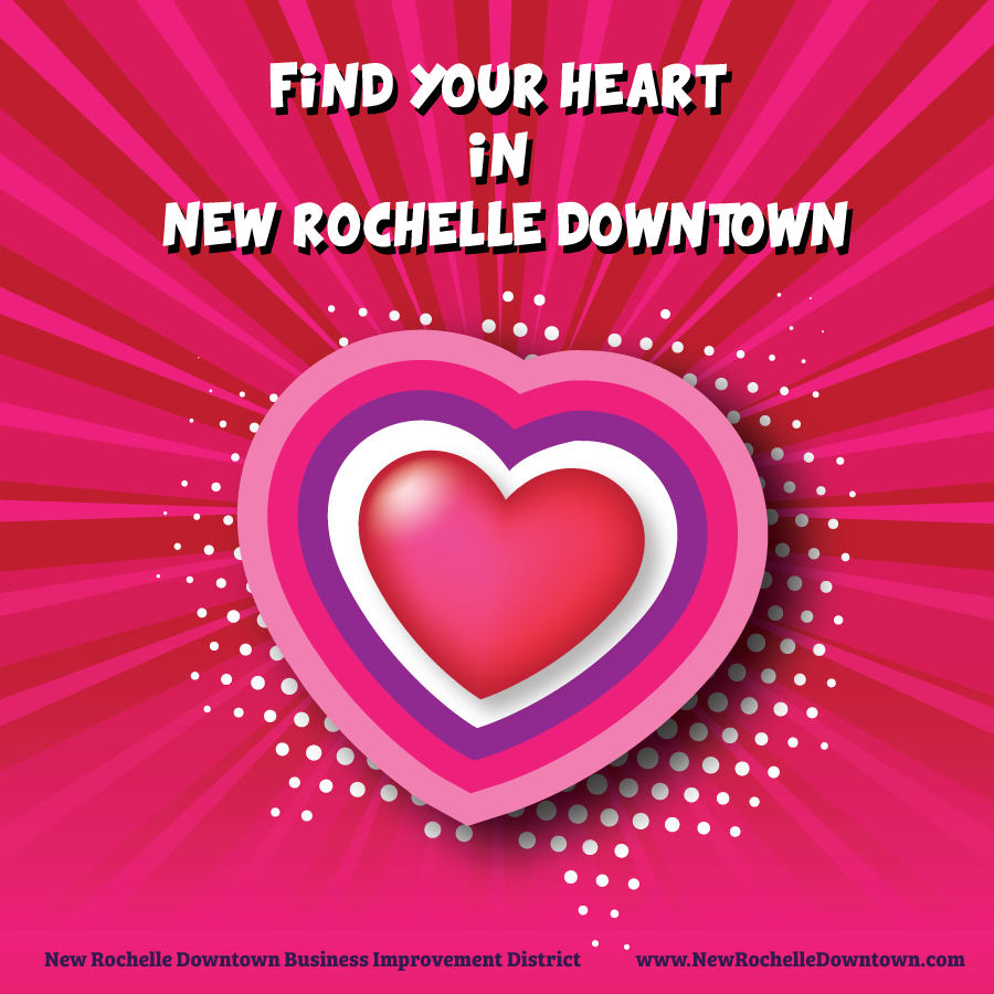 Find Your Heart in New Rochelle Downtown