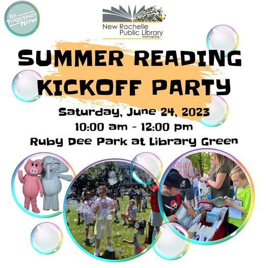 Summer Reading Kick-Off/Closing Parties at the New Rochelle Public Library